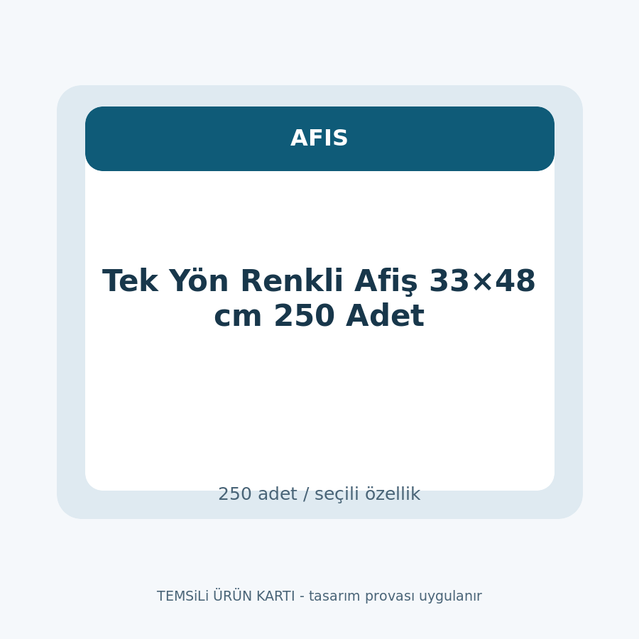 Tek Yön Renkli Afiş 33×48 cm 250 Adet