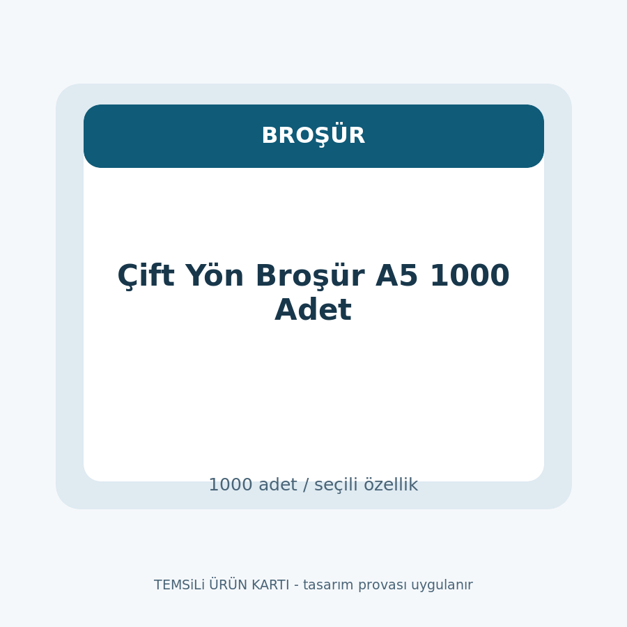 Çift Yön Broşür A5 1000 Adet