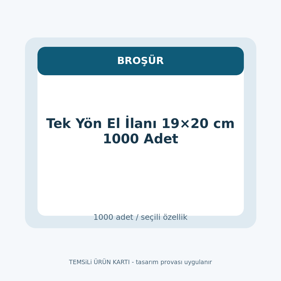 Tek Yön El İlanı 19×20 cm 1000 Adet