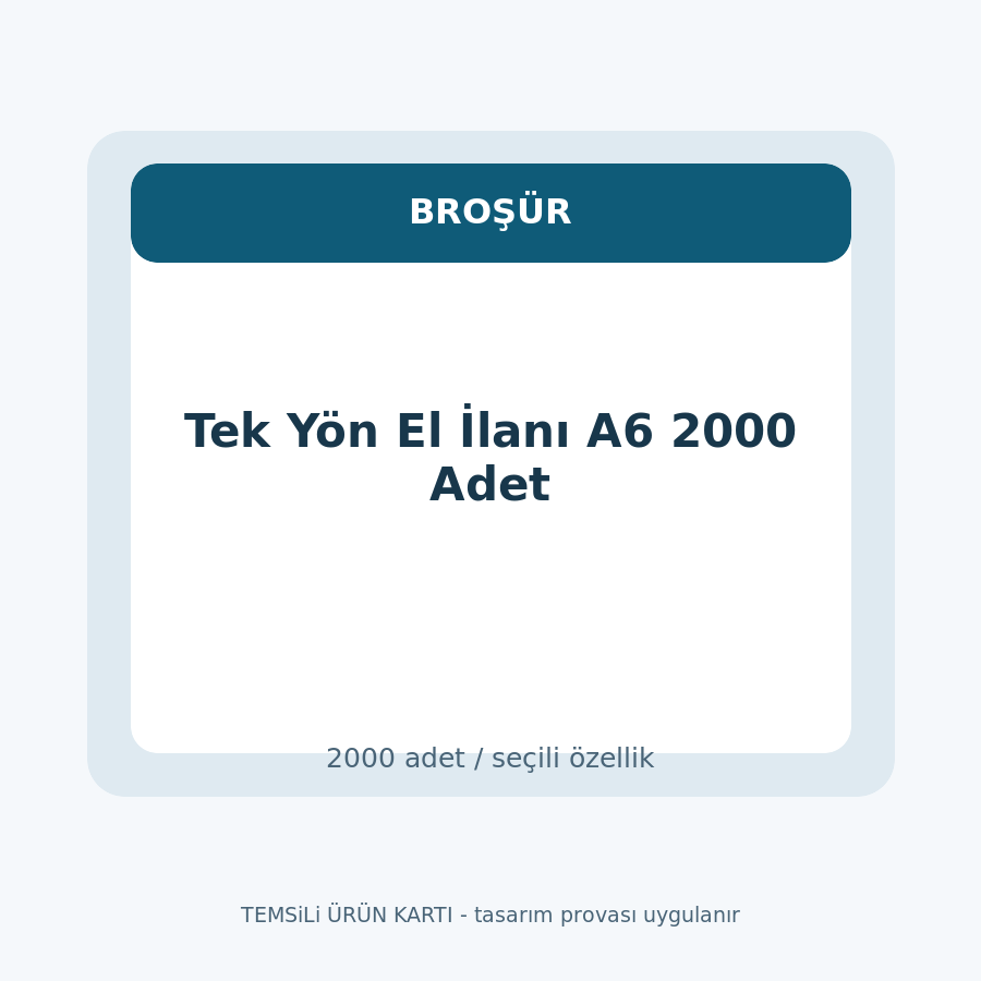 Tek Yön El İlanı A6 2000 Adet