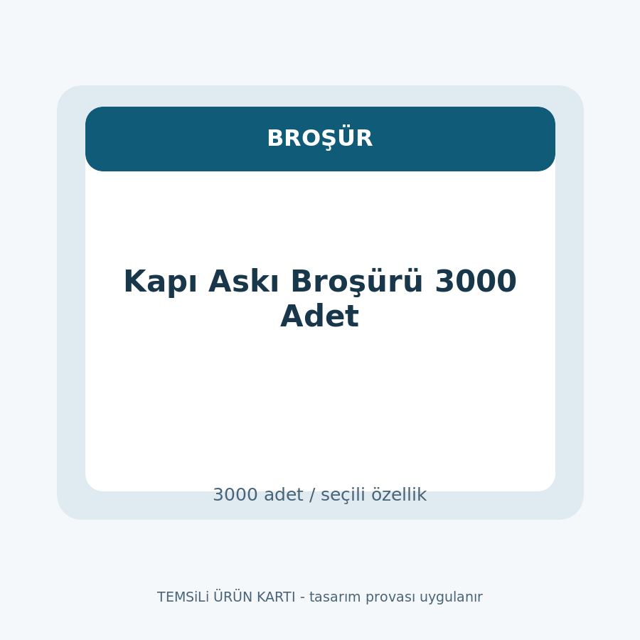 Kapı Askı Broşürü 3000 Adet