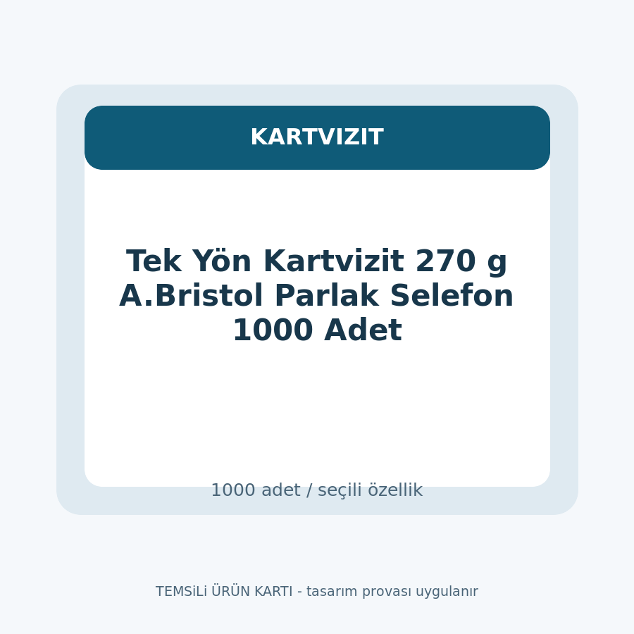 Tek Yön Kartvizit 270 g A.Bristol Parlak Selefon 1000 Adet