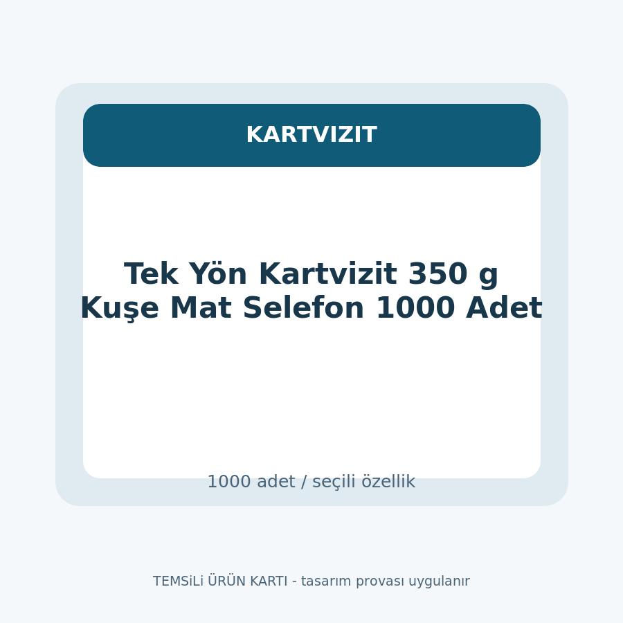 Tek Yön Kartvizit 350 g Kuşe Mat Selefon 1000 Adet