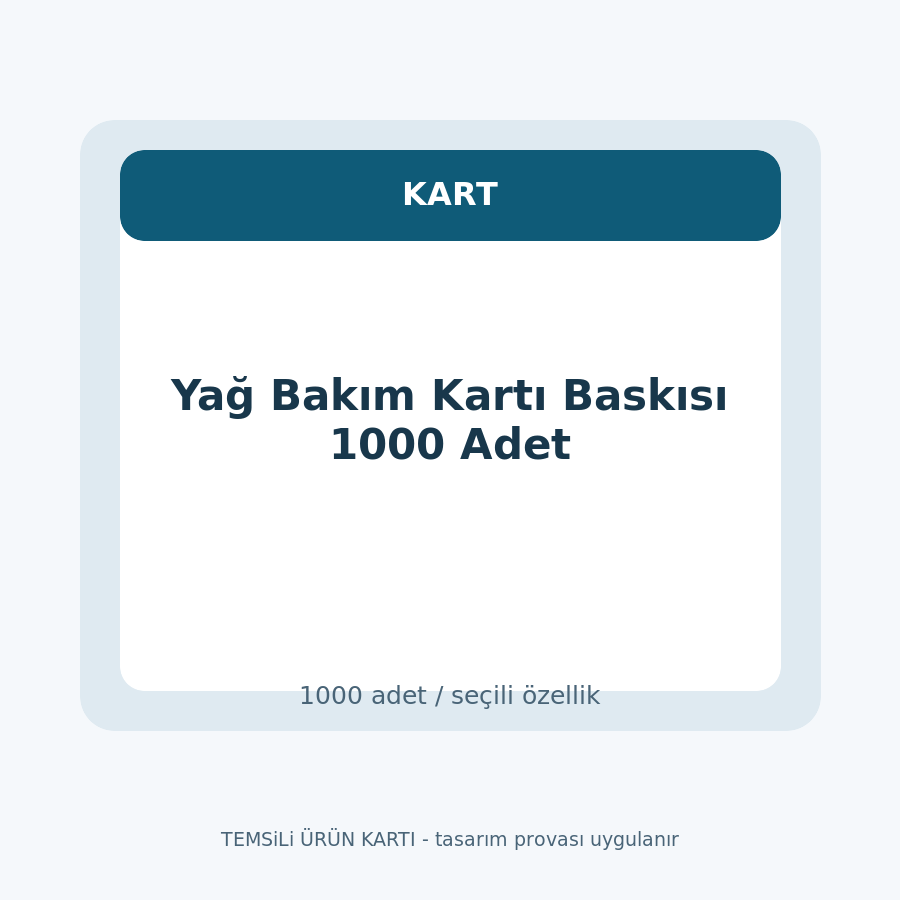 Yağ Bakım Kartı Baskısı 1000 Adet
